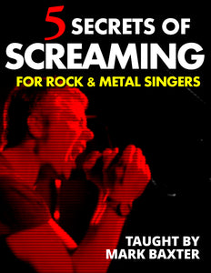 The 5 Secrets of Screaming for Rock & Metal singers and vocalists (MP3)