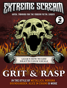 Extreme Scream Volume #2: Learn how to Add Grit & Rasp to Singing & Screaming (MP3)