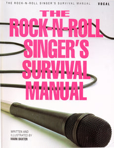 The Rock-n-Roll Singer’s Survival Manual